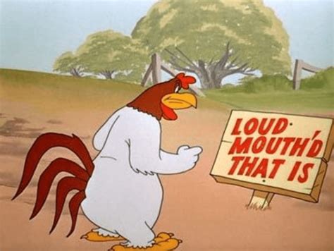 75+ Best Foghorn Leghorn Quotes and Sayings for the Looney Toons Fans ...