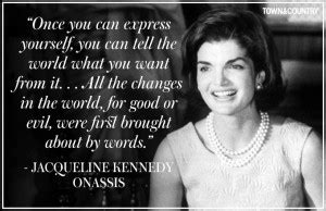 Jackie Kennedy Quotes Inspirational. QuotesGram