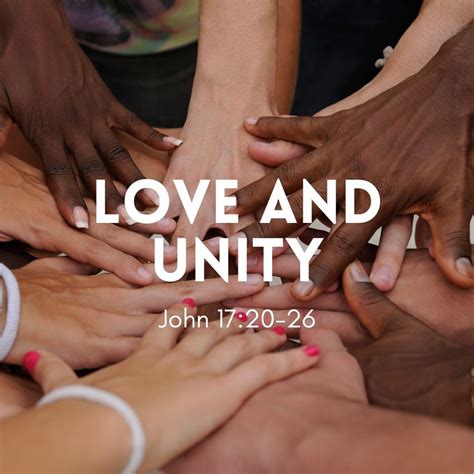 John 17:20-26: Love and Unity – God Centered Life