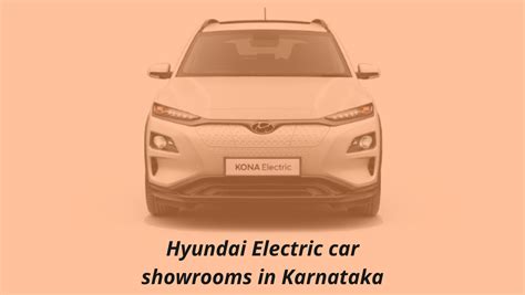 Hyundai Electric car showrooms in Karnataka