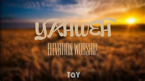 Yahweh—Elevation Worship. | Letra en español. - YouTube