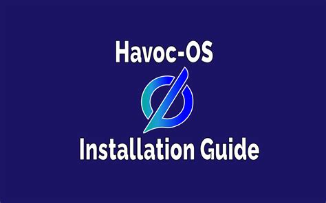 How to Install Havoc OS on your Phone? - TechSphinx