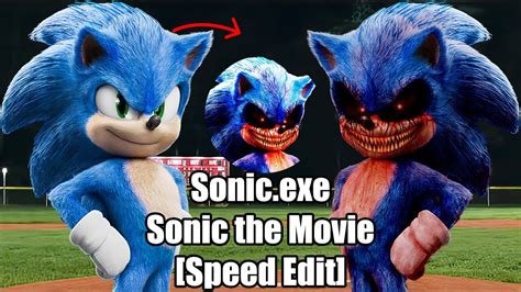 [Speed Edit] Sonic.exe - Sonic the Movie - YouTube