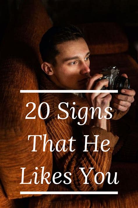 20 Signs That He Likes You | Signs guys like you, A guy like you, Like you