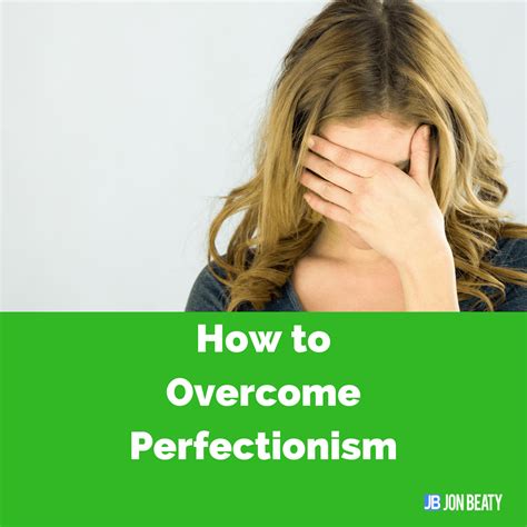 How to Overcome Perfectionism