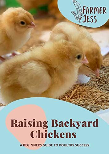 Raising Backyard Chickens: A Beginners Guide to Poultry Success eBook ...