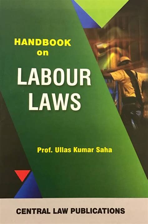 Handbook on Labour Laws English, Paperback, Ullas Kumar Saha central law publications