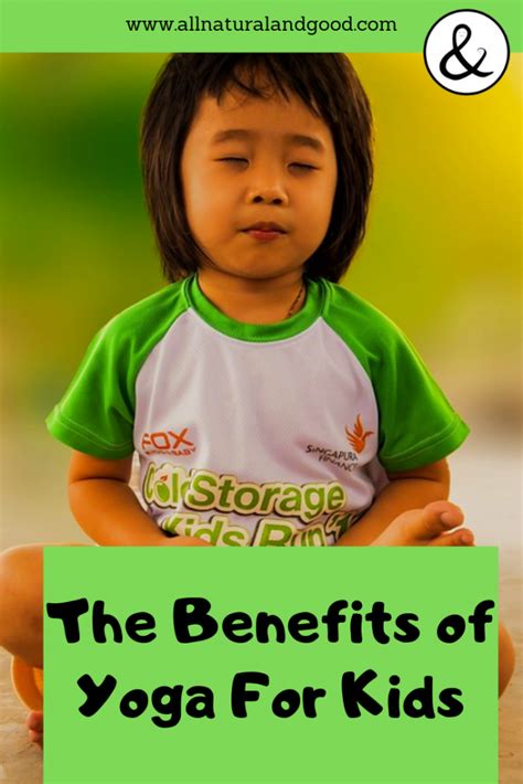 Benefits of Yoga For Kids • All Natural & Good • Kids