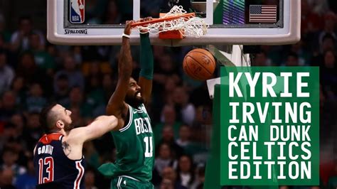 Kyrie Irving can DUNK: Celtics edition - YouTube
