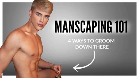 MANSCAPING 101 - Best Ways to Remove Unwanted Hair Down There - YouTube