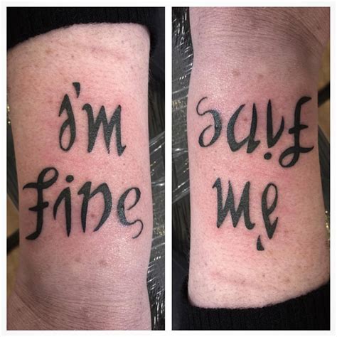 Bespoke Body Art — I’m fine/Save me - 1 tattoo 2 phrases, thanks...