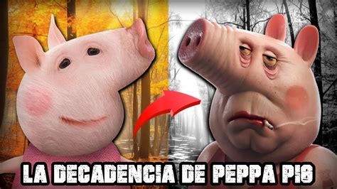 "LA DECADENCIA DE PEPPA PIG" CREEPYPASTA DE PEPPA PIG - YouTube