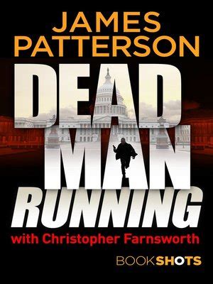 Dead Man Running by James Patterson · OverDrive: Free ebooks, audiobooks & movies from your library.