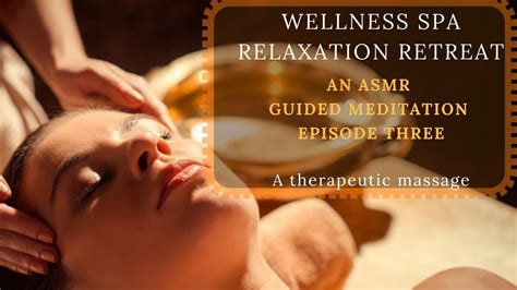 WELLNESS SPA RELAXATION RETREAT A guided meditation for sleep- episode ...