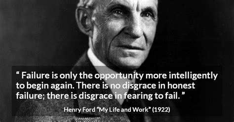 Henry Ford: “Failure is only the opportunity more intelligently...”