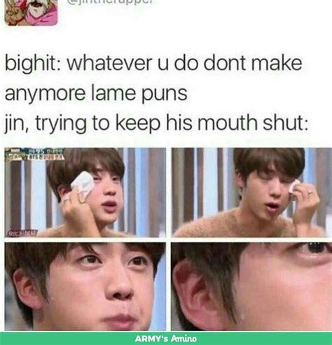 Aish.......jin what am going do with you......you pun maker... | Bts ...