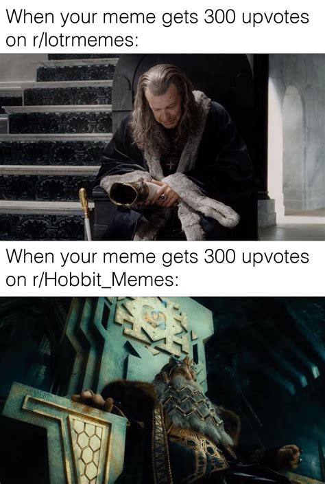 Am I not the king?! : r/Hobbit_Memes