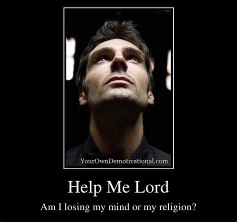 Help Me Lord