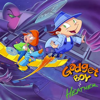 Gadget Boy & Heather (Western Animation) - TV Tropes