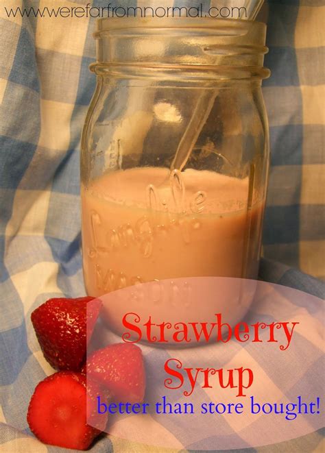 Strawberry Syrup for Milk or Anything Else! So easy, and better than ...