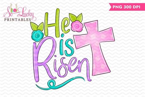 He is Risen Easter doodle printable sublimation design