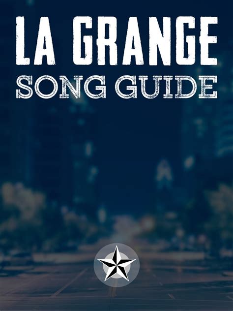 La Grange Song Guide