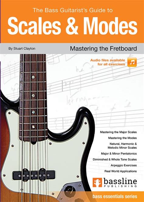 The Bass Guitarist's Guide to Scales & Modes - Bassline Publishing