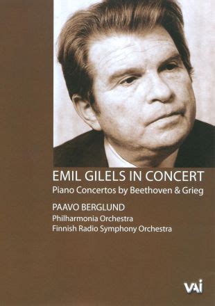 Emil Gilels in Concert: Piano Concertos by Beethoven & Grieg (1984 ...