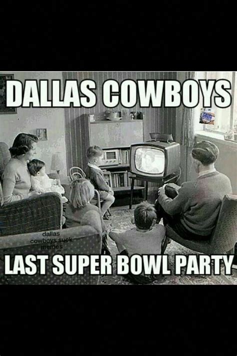 Cowboys last super bowl party meme #interestingsportsmemes (With images ...