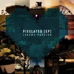 Jeremy Passion Lyrics, Songs, and Albums | Genius