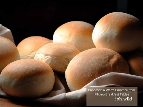 Pandesal: A Warm Embrace from Filipino Breakfast Tables – iPh Wiki