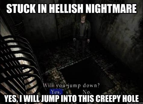 Silent Hill Logic memes | quickmeme