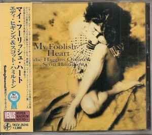 My Foolish Heart | Discogs