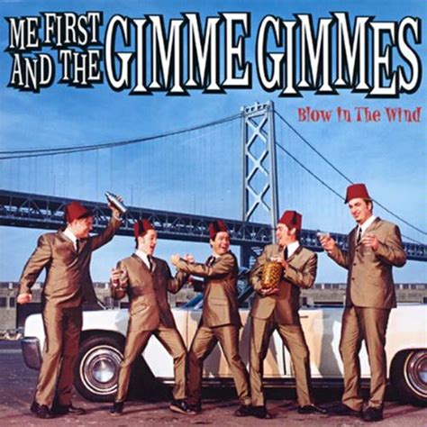 Absolute Evils: Me First And The Gimme Gimmes - Blow In The Wind [2001]