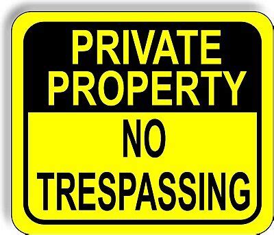 PRIVATE PROPERTY NO TRESPASSING YELLOW Metal Aluminum composite sign | eBay