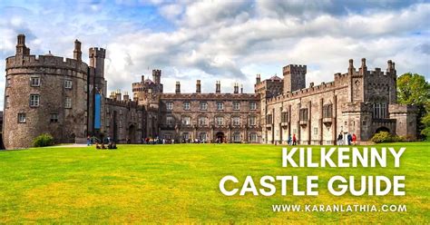 Kilkenny Castle Travel Guide | History, Ticket Pricing & Facts | Karan ...