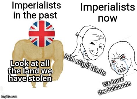 Pathetic imperialists - Imgflip