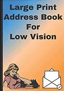 Large Print Address Book For Low Vision: Large Print Address Birthday And Phone Book For Seniors ...