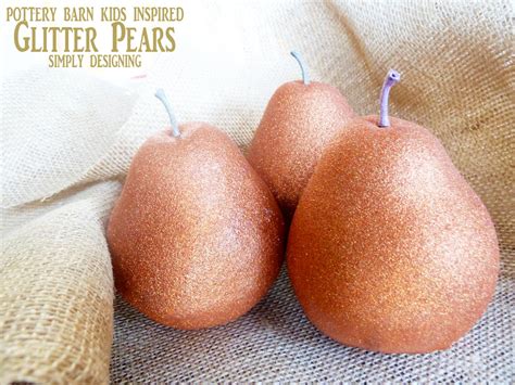Glitter Pears {Pottery Barn Kids Inspired}