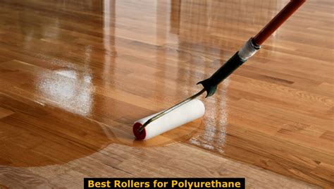 Best Rollers For Polyurethane - WoodworkMag.Com