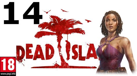 Dead Island. CO-OP. Purna. 14 - YouTube