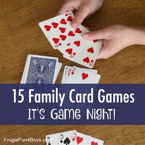 15 Family Card Games - Fun games that kids can learn and families can play together! - Frugal ...