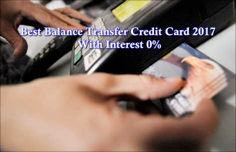 Best Balance Transfer Credit Card 2017 With Interest 0% - Credit Card Info