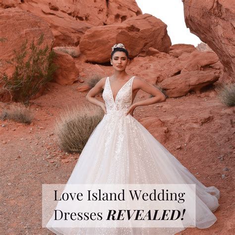 All The Love Island Wedding Dresses & Where To Find Them! | Wedding Journal