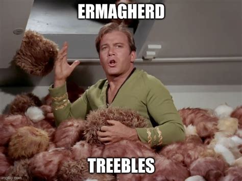 Star Trek Kirk Tribbles Memes - Imgflip