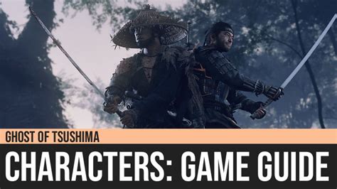 Ghost of Tsushima: Characters Guide