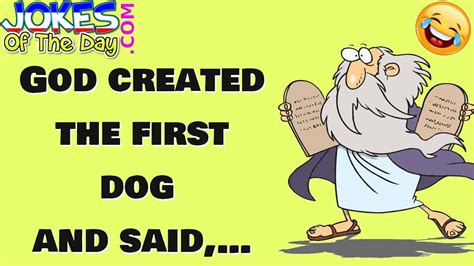 Funny Joke: God Created the First Dog and Said - 1Funny.com