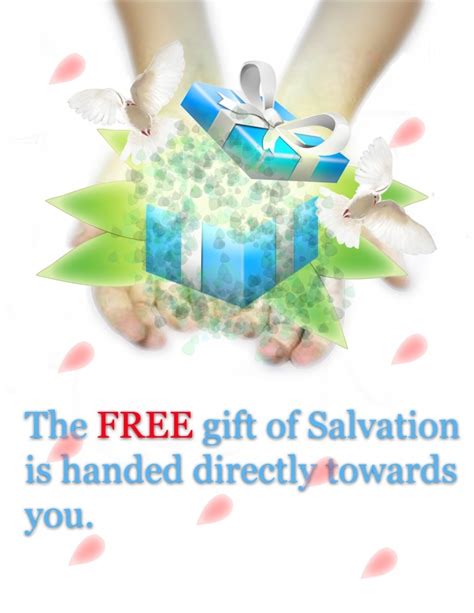 The Gift of Salvation - For by grace you are saved through faith, and this is not from ...