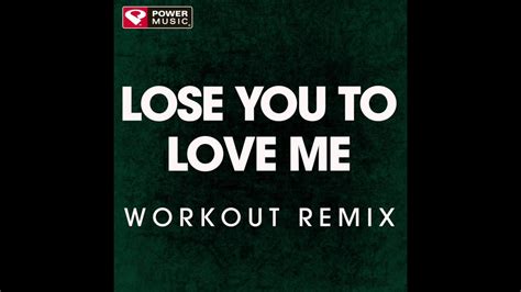 Lose You to Love Me (Workout Remix) - YouTube