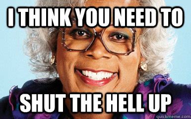 Heller, Good Mornting? - Mainstream Madea - quickmeme